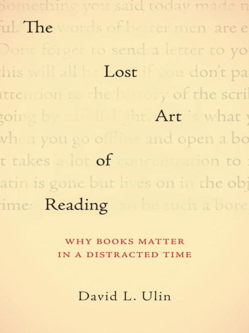 Title details for The Lost Art of Reading by David L. Ulin - Available